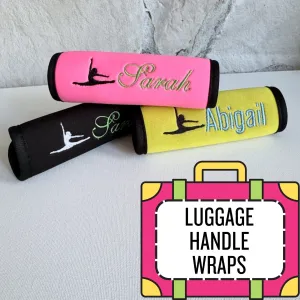 Dance Luggage Name Handle Wrap Personalized and Embroidered, Dance Sport Bag Name Tag